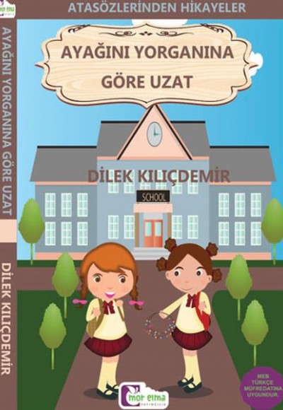 Atasözlerinden Hikayeler - Ayağını Yorganına Göre Uzat