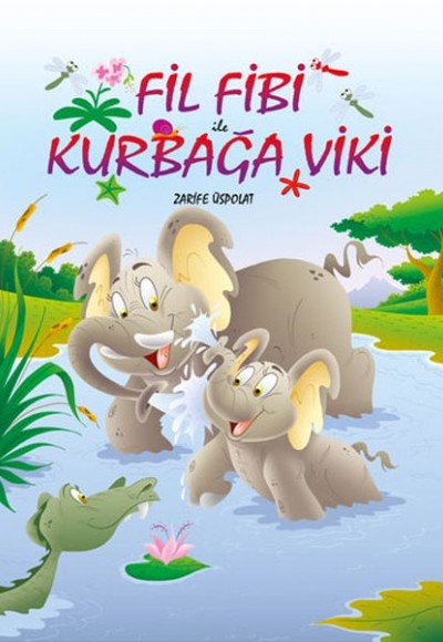 Fil Fibi ile Kurbağa Viki Fil Fibi ile Kurbağa Viki