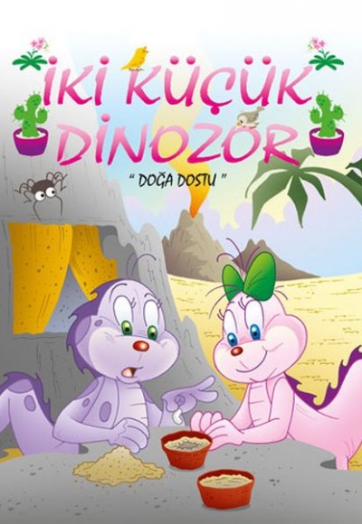 İki Küçük Dinozor - Doğa Dostu İki Küçük Dinozor - Doğa Dostu