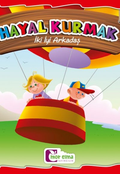 İki İyi Arkadaş - Hayal Kurmak İki İyi Arkadaş - Hayal Kurmak
