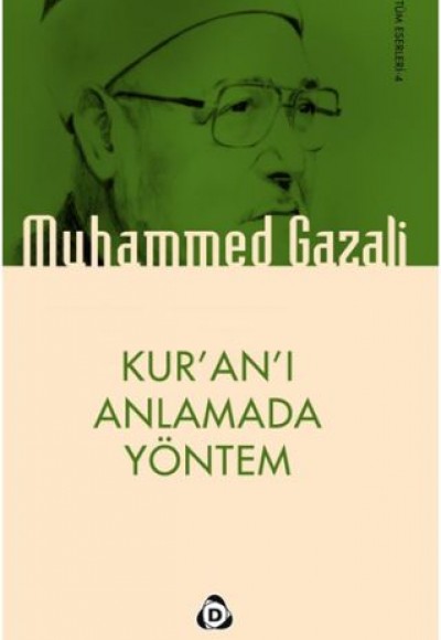 Kur'an'ı Anlamada Yöntem Kur'an'ı Anlamada Yöntem