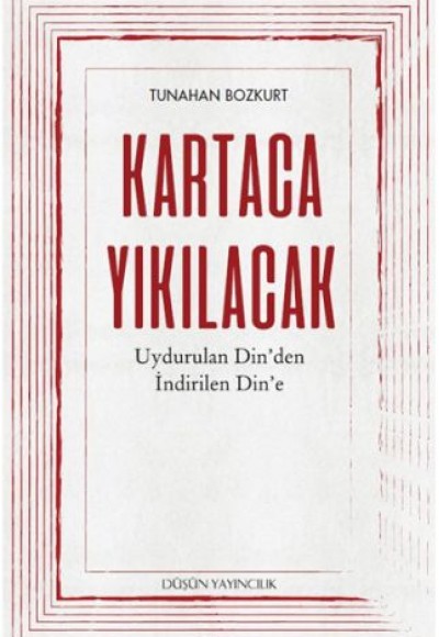 Kartaca Yıkılacak - Uydurulan Din'den İndirilen Din'e Kartaca Yıkılacak - Uydurulan Din'den İndirilen Din'e