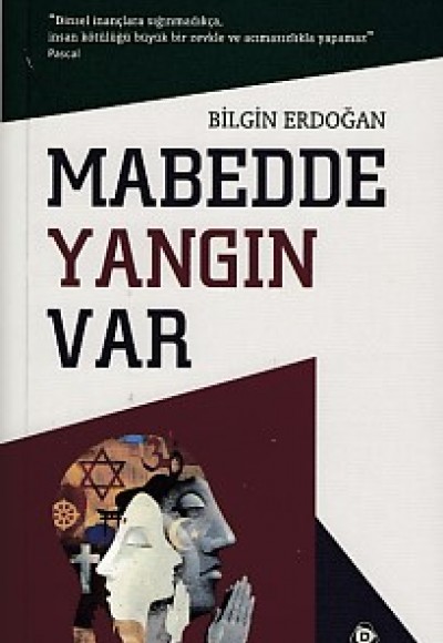 Mabedde Yangın Var Mabedde Yangın Var