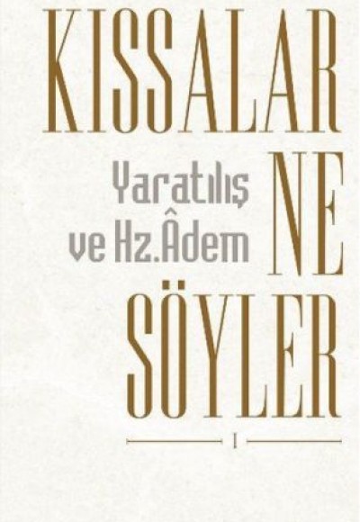 Kıssalar Ne Söyler Kıssalar Ne Söyler