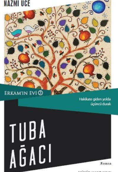 Erkam'ın Evi 3 - Tuba Ağacı Erkam'ın Evi 3 - Tuba Ağacı