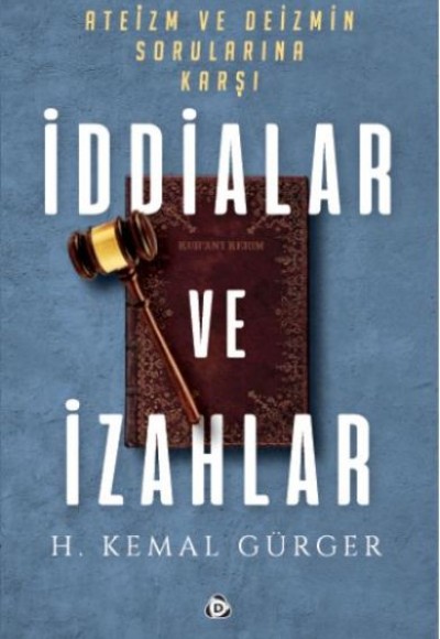 İddialar ve İzahlar İddialar ve İzahlar