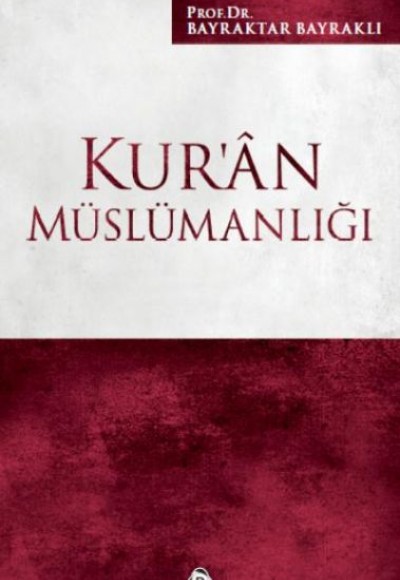 Kur'an Müslümanlığı Kur'an Müslümanlığı