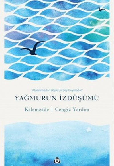 Yağmurun İzdüşümü Yağmurun İzdüşümü