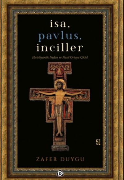 İsa, Pavlus, İnciller İsa, Pavlus, İnciller