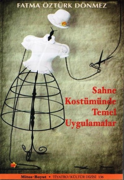 Sahne Kostümünde Temel Uygulamalar Sahne Kostümünde Temel Uygulamalar