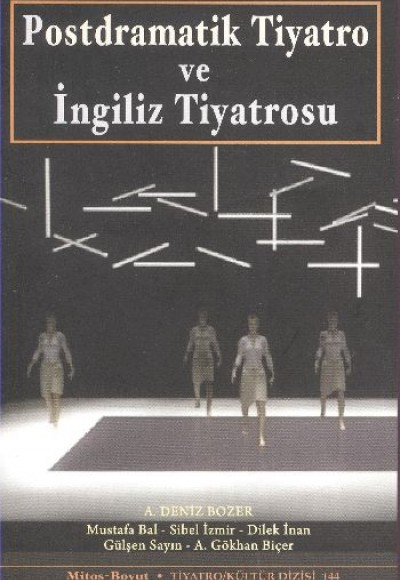 Postdramatik Tiyatro ve İngiliz Tiyatrosu Postdramatik Tiyatro ve İngiliz Tiyatrosu