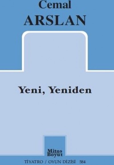 Yeni, Yeniden Yeni, Yeniden