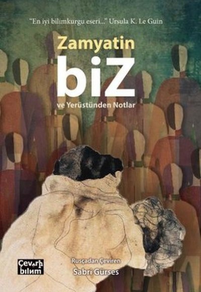 Biz ve Yerüstünden Notlar Biz ve Yerüstünden Notlar