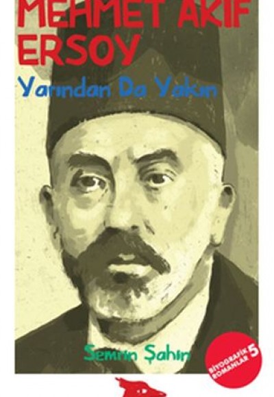 Biyografik Romanlar 5 - Yarından Da Yakın Biyografik Romanlar 5 - Yarından Da Yakın