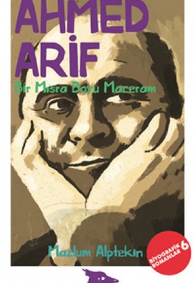Biyografik Romanlar 6 - Bir Mısra Boyü Maceram Biyografik Romanlar 6 - Bir Mısra Boyü Maceram