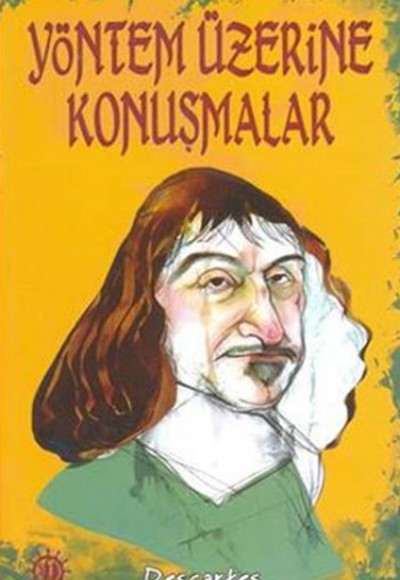 Yöntem Üzerine Konuşmalar Yöntem Üzerine Konuşmalar