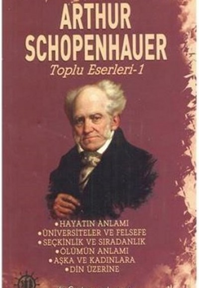 Arthur Schopenhauer Toplu Eserleri 1 Arthur Schopenhauer Toplu Eserleri 1