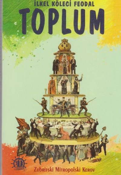 İlkel Köleci Feodal Toplum İlkel Köleci Feodal Toplum