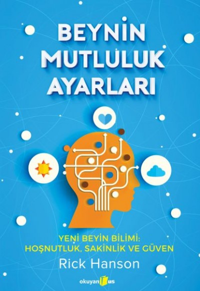 Beynin Mutluluk Ayarları Beynin Mutluluk Ayarları