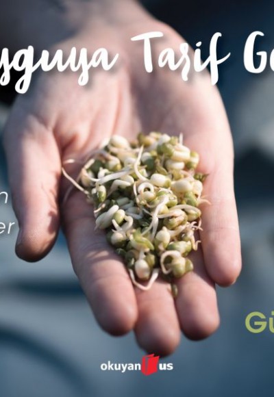 Duyguya Tarif Gerek - İyileştiren Tarifler Duyguya Tarif Gerek - İyileştiren Tarifler
