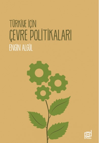 Türkiye İçin Çevre Politikaları Türkiye İçin Çevre Politikaları