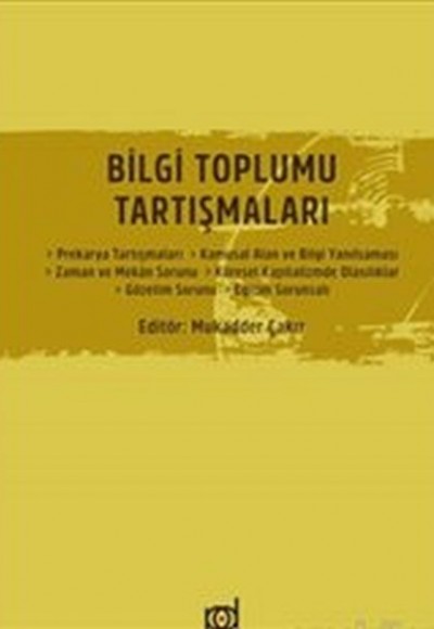 Bilgi Toplumu Tartışmaları Bilgi Toplumu Tartışmaları