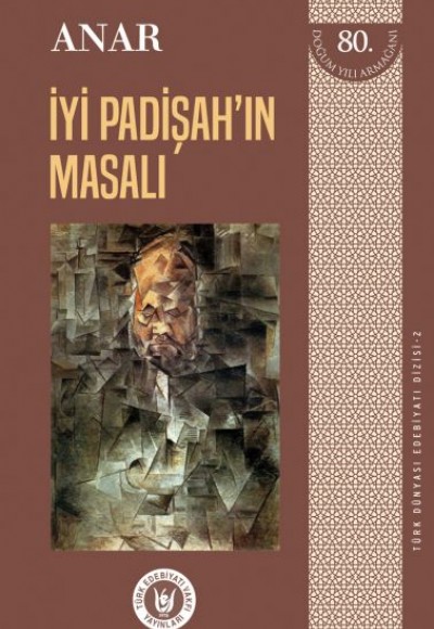 Türk Dünyası Edebiyatı Dizisi 2 - İyi Padişah'ın Masalı Türk Dünyası Edebiyatı Dizisi 2 - İyi Padişah'ın Masalı