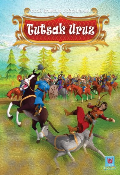 Tutsak Uruz - Dede Korkut Destanları Tutsak Uruz - Dede Korkut Destanları