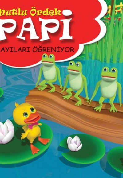 Papi Sayıları Öğreniyor - Mutlu Ördek Papi Sayıları Öğreniyor - Mutlu Ördek
