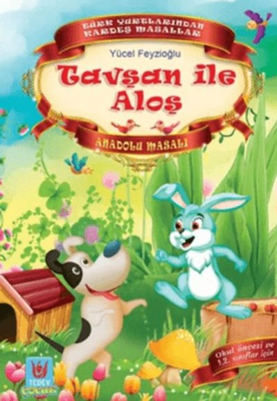 Tavşan ile Aloş - Anadolu Masalı Tavşan ile Aloş - Anadolu Masalı