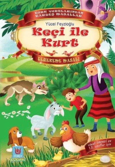 Keçi ile Kurt - Terekeme Masalı Keçi ile Kurt - Terekeme Masalı