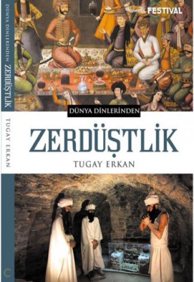 Dünya Dinlerinden - Zerdüştlik Dünya Dinlerinden - Zerdüştlik