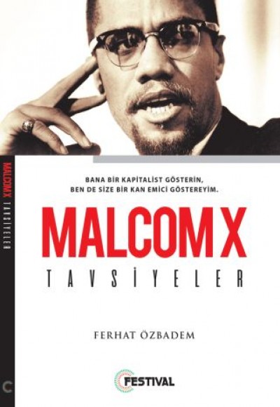 Malcom X Tavsiyeleri Malcom X Tavsiyeleri