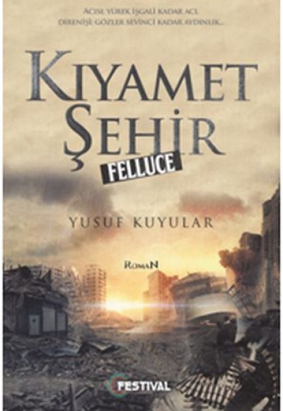 Kıyamet Şehir - Felluce Kıyamet Şehir - Felluce