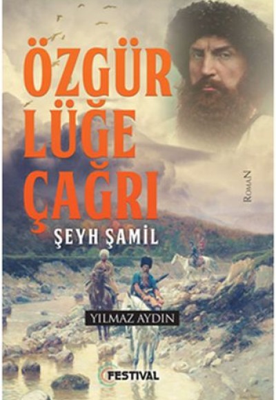 Özgürlüğe Çağrı - Şeyh Şamil Özgürlüğe Çağrı - Şeyh Şamil