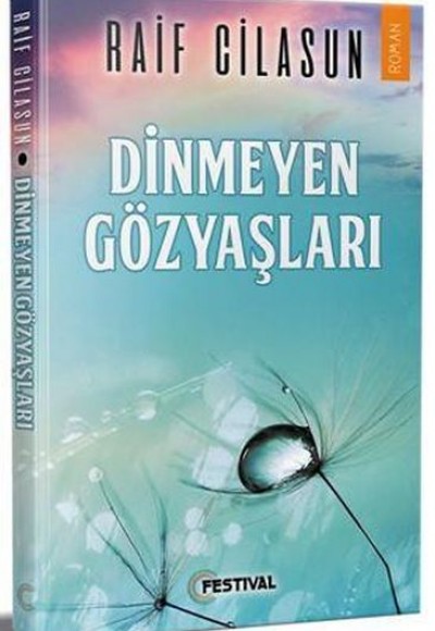 Dinmeyen Gözyaşları Dinmeyen Gözyaşları