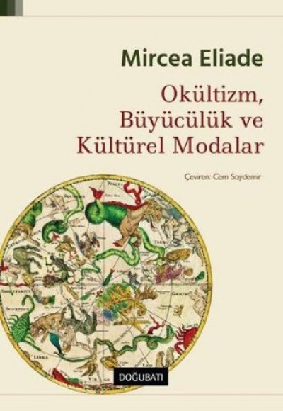 Okültizm, Büyücülük ve Kültürel Modalar Okültizm, Büyücülük ve Kültürel Modalar
