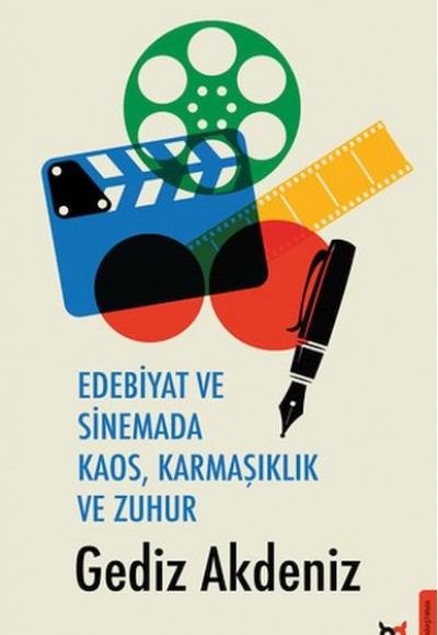 Edebiyat ve Sinemada Kaos, Karmaşıklık ve Zuhur Edebiyat ve Sinemada Kaos, Karmaşıklık ve Zuhur