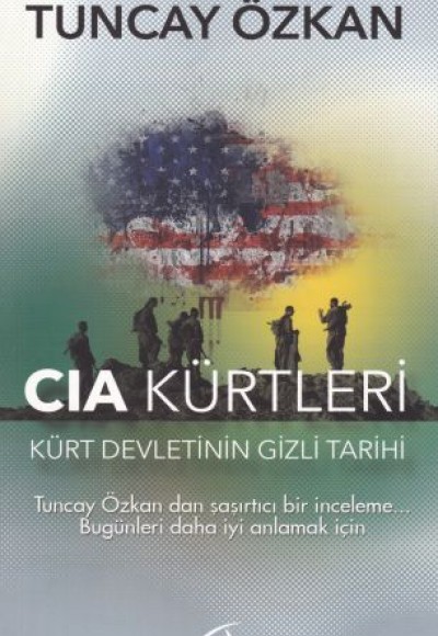 CIA Kürtleri Kürt Devletinin Gizli Tarihi CIA Kürtleri Kürt Devletinin Gizli Tarihi