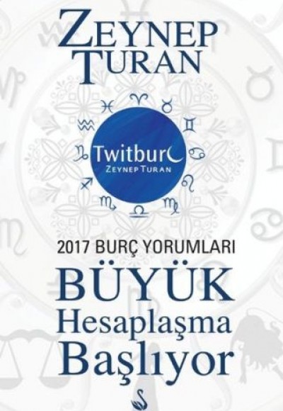 Büyük Hesaplaşma Başlıyor - 2017 Burç Yorumları Büyük Hesaplaşma Başlıyor - 2017 Burç Yorumları