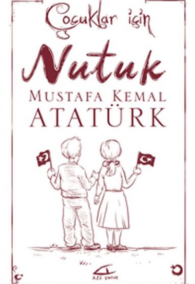 Çocuklar İçin Nutuk Çocuklar İçin Nutuk