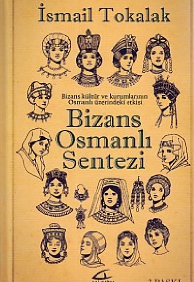 Bizans Osmanlı Sentezi (Ciltli) Bizans Osmanlı Sentezi (Ciltli)