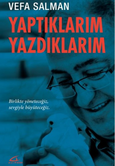 Yaptıklarım Yazdıklarım Yaptıklarım Yazdıklarım