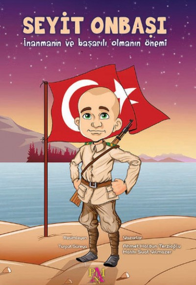 Seyit Onbaşı İnanmanın ve Başarılı Olmanın Önemi Seyit Onbaşı İnanmanın ve Başarılı Olmanın Önemi