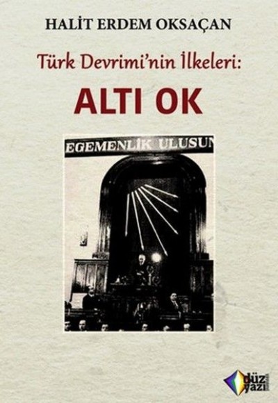 Türk Devriminin İlkeleri - Altı Ok Türk Devriminin İlkeleri - Altı Ok
