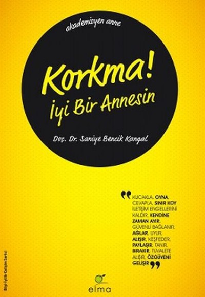 Korkma! İyi Bir Annesin Korkma! İyi Bir Annesin
