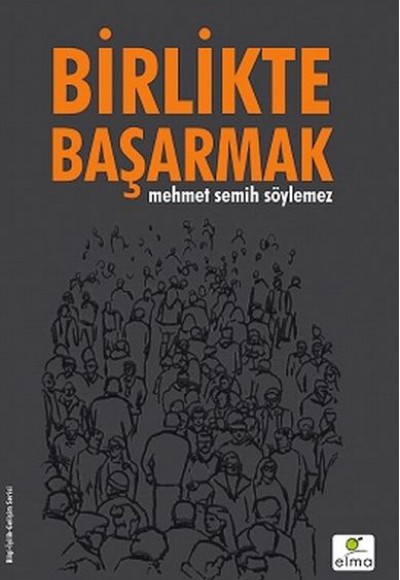 Birlikte Başarmak (Ciltli) Birlikte Başarmak (Ciltli)