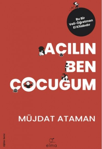 Açılın Ben Çocuğum - Eğitim Serisi Açılın Ben Çocuğum - Eğitim Serisi
