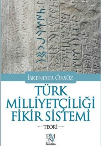 Türk Milliyetçiliği Fikir Sistemi - Teori Türk Milliyetçiliği Fikir Sistemi - Teori