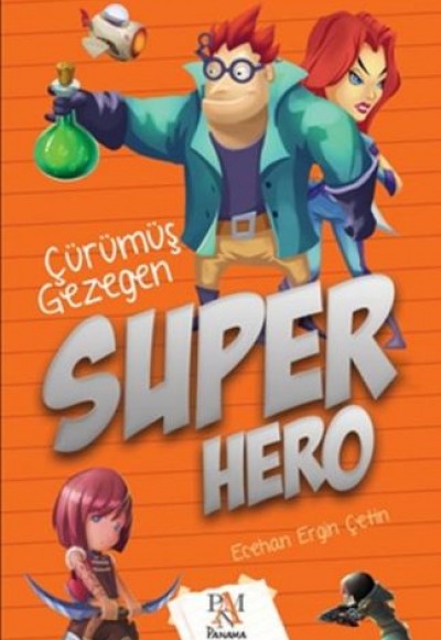 Super Hero: Çürümüş Gezegen Super Hero: Çürümüş Gezegen